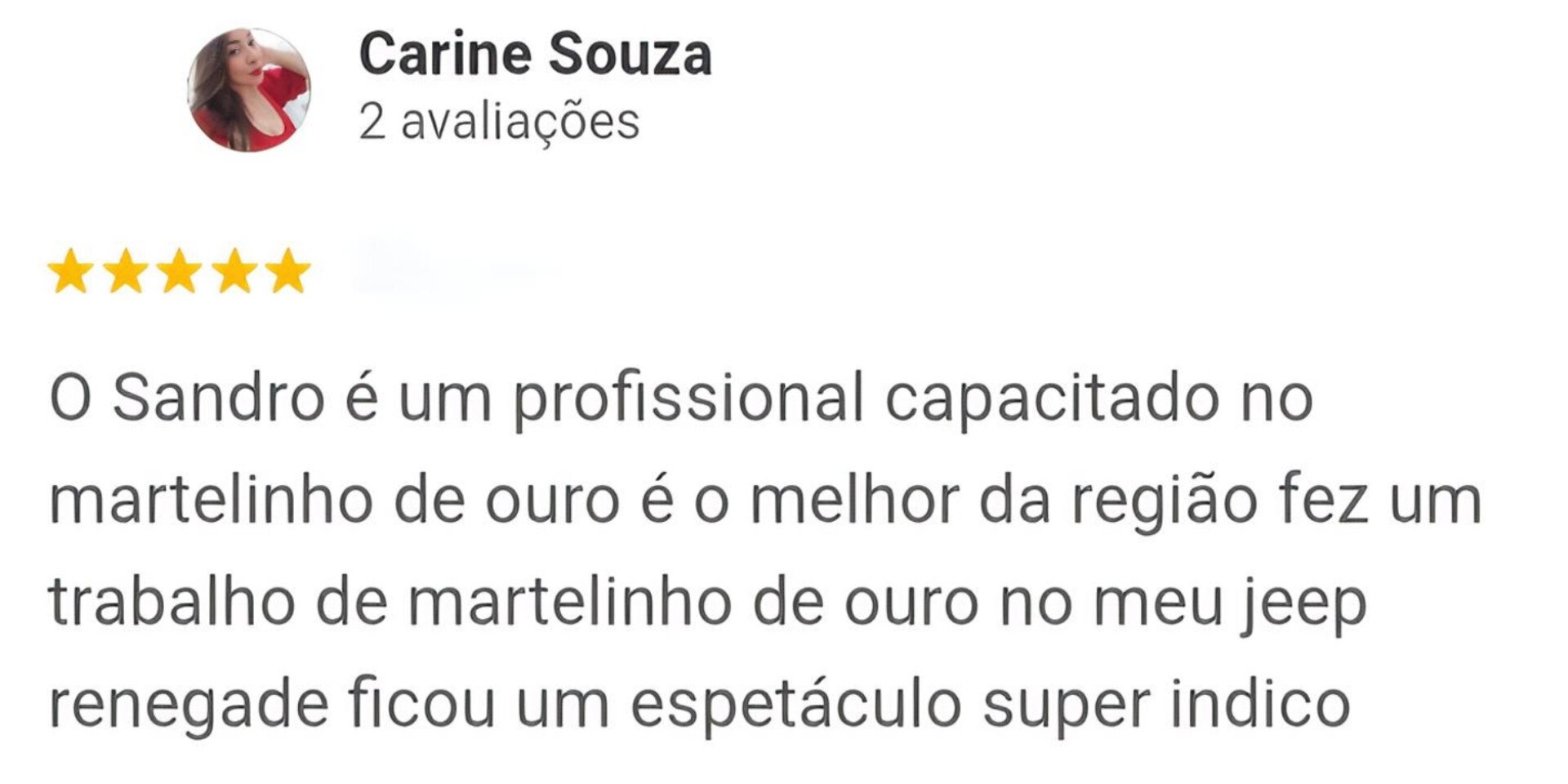 Avaliação 5 estrelas no Google de Carine Souza sobre o serviço de martelinho de ouro do Sandro